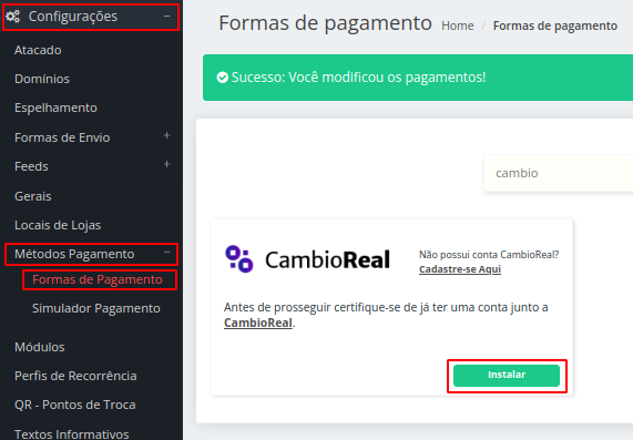 Método de pagamento: Câmbio Real